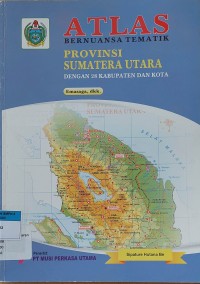 ATLAS BERNUANSA TEMATIK PROVINSI SUMATERA UTARA