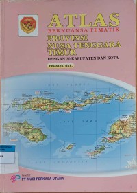 ATLAS BERNUANSA TEMATIK NUSA TENGGARA TIMUR