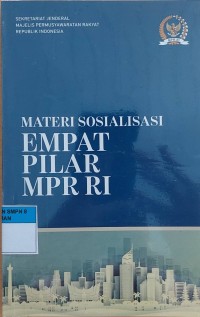 MATERI SOSIALISASI EMPAT PILAR MPR RI