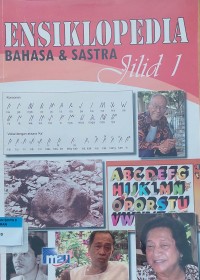 ENSIKLOPEDIA BAHASA & SASTRA JILID 1