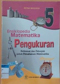 Image of Ensiklopedia Matematika Pengukuran 5 (Referensi dan Petunjuk untuk Pemahaman Matematika)