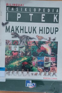 ENSIKLOPEDIA IPTEK MAKHLUK HIDUP