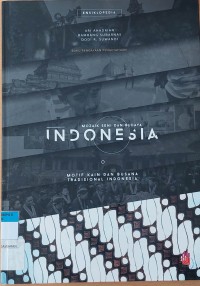 ENSIKLOPEDIA (MOTIF KAIN DAN BUSANA TRADISIONAL INDONESIA)