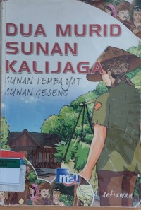 DUA MURID SUNAN KALIJAGA (SUNAN TEMBAYAT SUNAN GESENG)