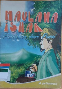 MAULANA ISHAK Pahlawan dari Pasai