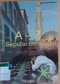 Image of A-Z Seputar Berwudhu