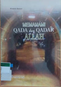 Memahami Qada dan Qadar ALLAH