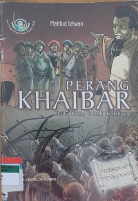 PERANG KHAIBAR (Ketika Kaum yahudi Berkhianat)