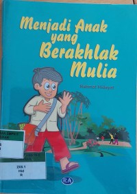 Menjadi Anak yang Berakhlak Mulia