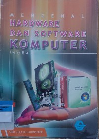 MENGENAL HARDWARE DAN SOFTWARE KOMPUTER