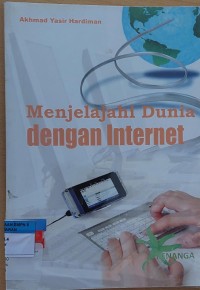 Menjelajahi Dunia dengan Internet
