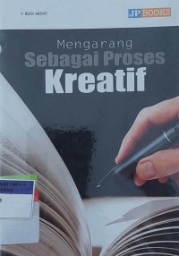Mengarang Sebagai Proses Kreatif