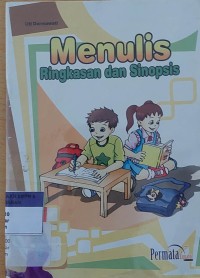 Menulis Ringkasan dan Sinopsis