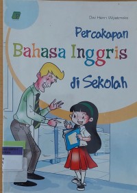 Percakapan Bahasa inggris di Sekolah