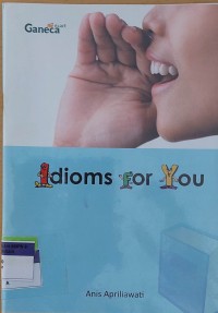Idioms For You