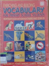 ENRICHING AND BUILDING VOCABULARY Seri 7