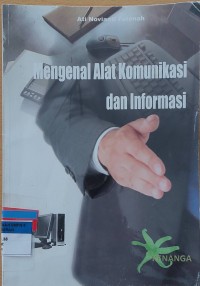 Mengenal Alat Komunikasi dan Informasi