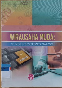 WIRAUSAHA MUDA : SUKSES BERBISNIS ONLINE