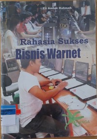 Rahasia Sukses Bisnis Warnet