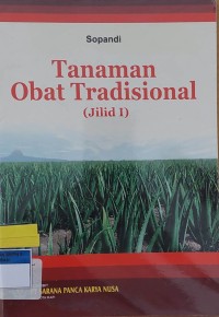 Tanaman Obat Tradisional (Jilid I)