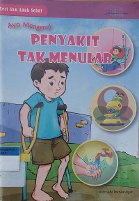 Ayo Mengenal PENYAKIT TAK MENULAR