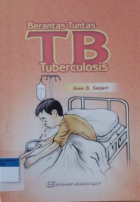 Berantas Tuntas TB Tuberculosis
