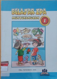 BELAJAR IPA MENYENANGKAN 1