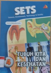 SETS (Science, Environment, Tecnology & Society) TUBUH KITA DAN KESEHATAN 4