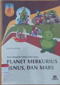 Image of AKU MAKIN TAHU TENTANG PLANET MERKURIUS, VENUS, DAN MARS