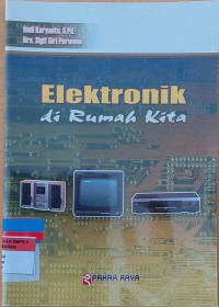 Elektronik di Rumah Kita
