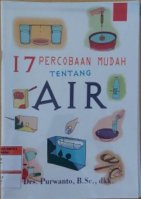 17 PERCOBAAN MUDAH TENTANG AIR