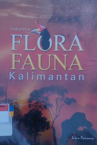 FLORA FAUNA KALIMANTAN