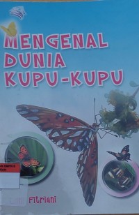 MENGENAL DUNIA KUPU-KUPU