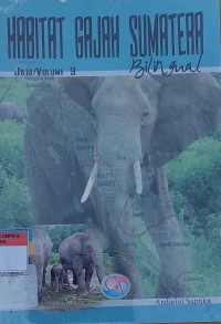 HABITAT GAJAH SUMATERA Jilid/Volume 3