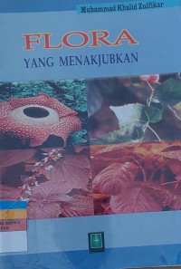 FLORA YANG MENAKJUBKAN