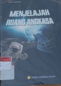 Menjelajah Ruang Angkasa