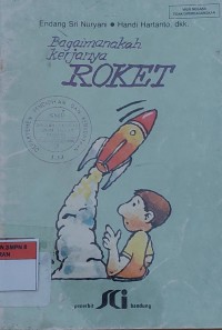 Bagaimanakah Kerjanya ROKET