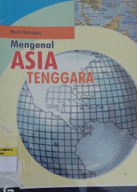 Mengenal ASIA TENGGARA