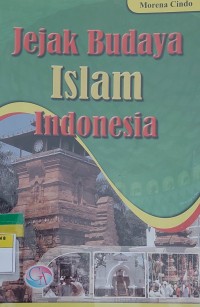 Jejak Budaya Islam Indonesia