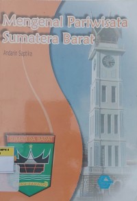 Mengenal Pariwisata Sumatera Barat