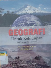 GEOGRAFI Untuk Kehidupan Seri Bumi dan Alam Semesta