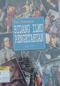 Seri Penemu : Bidang Ilmu Pengetahuan