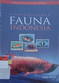 KEANEKARAGAMAN FAUNA INDONESIA Seri Ikan