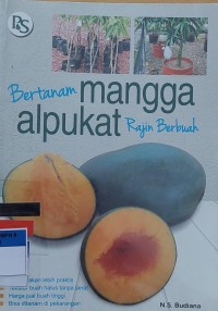 Bertanam mangga alpukat Rajin Berbuah
