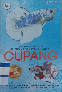 PANDUAN PRAKTIS BUDIDAYA DAN PEMELIHARAAN CUPANG