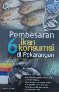 Pembesaran 6 Ikan Konsumsi di Pekarangan