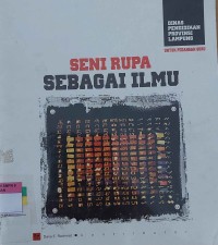 SENI RUPA SEBAGAI ILMU
