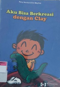 Aku Bisa Berkreasi dengan clay