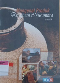 Mengenal Produk Kerajinan Nusantara