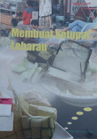 Membuat Ketupat Lebaran